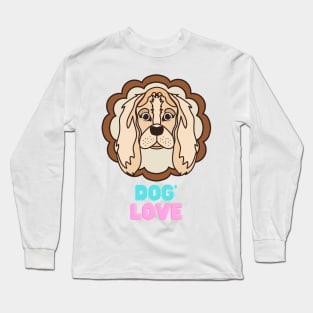 Love dogs my family Long Sleeve T-Shirt